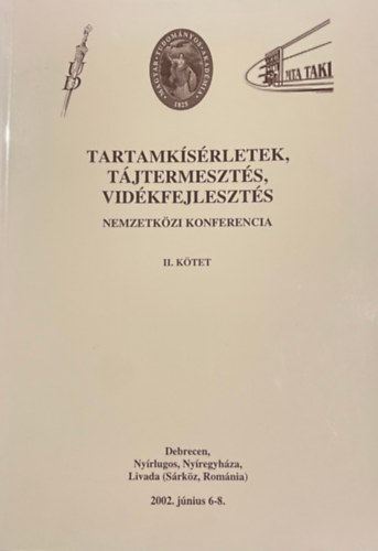 Lng Istvn, Laznyi Jnos (szerk.), Nmeth Tams - Tartamksrletek, tjtermeszts, vidkfejleszts II. ktet