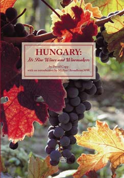 David Copp - Hungary: Its Fine Wines and Winemakers