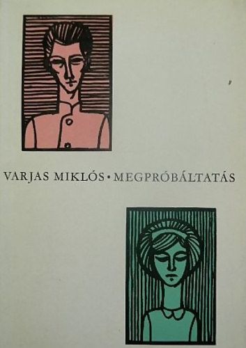 Varjas Miklós - Megpróbáltatás