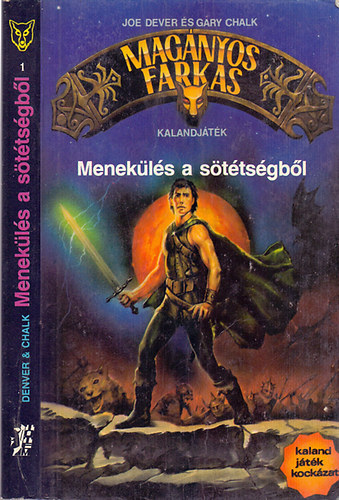 Joe Dever - Gary Chalk - Menekls a sttsgbl - Magnyos farkas (kalandjtk)(Kaland, jtk, kockzat)