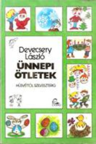 Devecsery Lszl - nnepi tletek - Hsvttl - szilveszterig