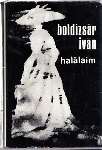 Boldizs�r Iv�n - Hal�laim (Dedik�lt)
