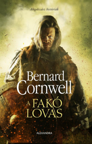 Bernard Cornwell - A fak lovas (Angolszsz histrik)