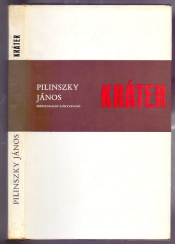 Pilinszky János - Kráter (Összegyűjtött és új versek)