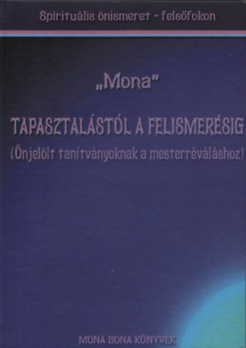 "Mona" - Tapasztalstl a felismersig