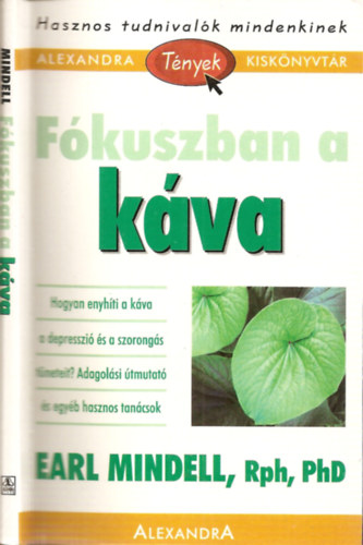 Earl Mindell, RPh, PhD - Fkuszban a kva