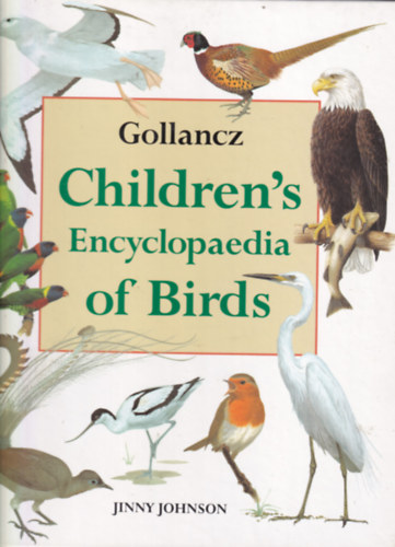 Victor Gollancz, Jinny Johnson - Children's Encyclopaedia of Birds