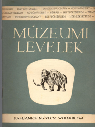 (Szerk.:) Kaposvári Gyula - Múzeumi Levelek 5, (1961)