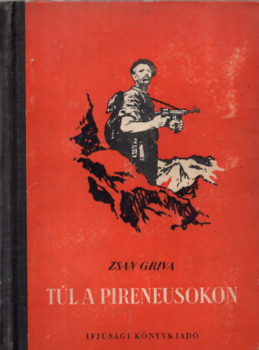 Zsan Griva - Tl a Pireneusokon