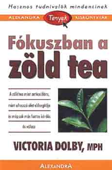 Victoria Dolby - Fkuszban a zld tea