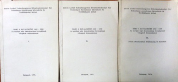 Harc a hatalomért 1943-1948 - Az európai népi demokratikus forradalmak válogatott dokumentumai I-III.