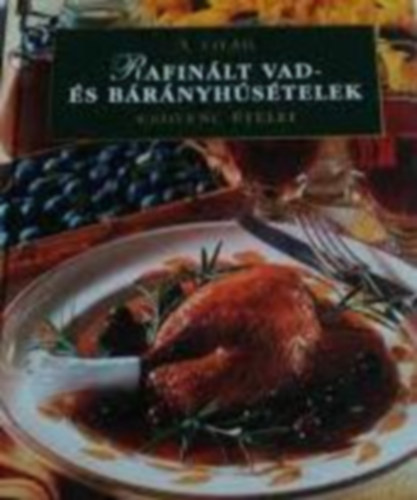 Rafinlt vad- s brnyhstelek - A vilg kedvenc telei
