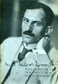 Kelev�z �gnes - Mint k�l�n�s h�rmond� - Tanulm�nyok �s dokumentumok Babits Mih�lyr�l