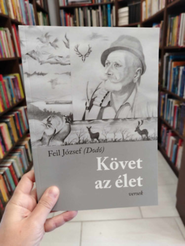 Feil Jzsef (Dod) - Kvet az let