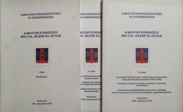 Dr. L�pes P�ter - Dr. M�nyi G�za - Nemes J�nos (szerk.) - A magyar k�rh�z�gy m�ltja, jelene �s j�v�je, I-III. k�tet