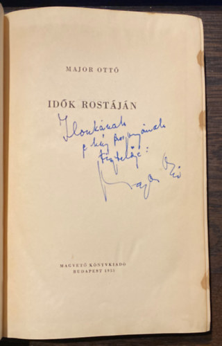 Major Ottó - Idők rostáján