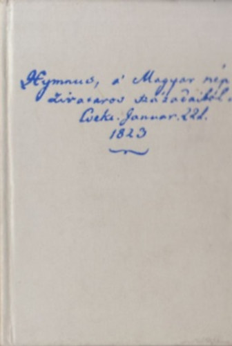 Rad� Gy�rgy (szerk.) - Himnusz (A gondolatt�l a vil�gh�rig)