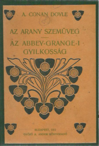 A. Conan Doyle - Az arany szemüveg - Az Abbey-Grange-i gyilkosság