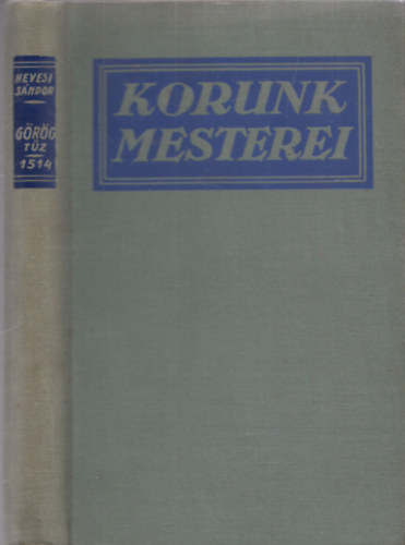 Hevesi S�ndor - G�r�gt�z (V�gj�t�k h�rom felvon�sban) (Korunk Mesterei)