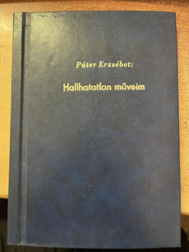Pter Erzsbet - Hallhatatlan mveim