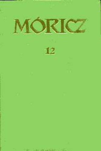 M�ricz Zsigmond - M�ricz Zsigmond reg�nyei �s elbesz�l�sei 12.