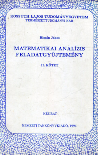 Rimán János - Matematikai analízis feladatgyűjtemény II. kötet