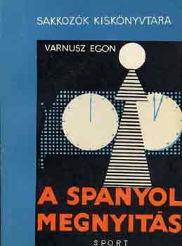 Varnusz Egon - A spanyol megnyits