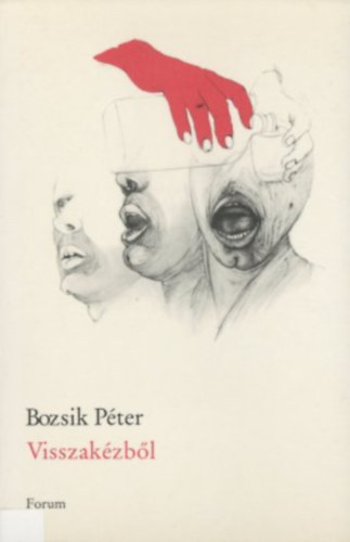 Bozsik Péter - Visszakézből