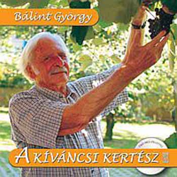 Blint Gyrgy - A kvncsi kertsz - DVD-mellklettel