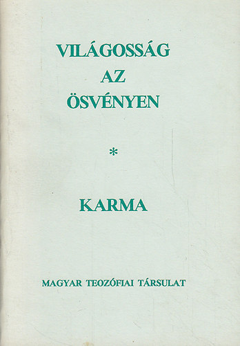 Vilgossg az svnyen - Karma