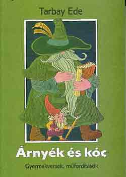 Tarbay Ede - Árnyék és kóc