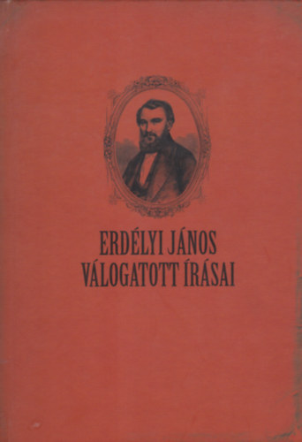 Demjénné Kovács Erna (Szerk.) - Erdélyi János Válogatott írásai