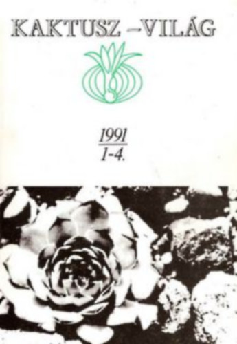 Kaktusz - Világ 1991. 1-4.