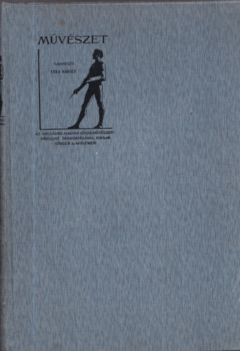 Lyka K�roly (szerk.) - M�v�szet - 1910 - IX. �vfolyam