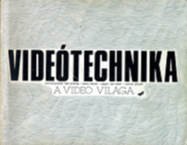 Zelnik Jzsef (szerk) - A vide vilga I-II (Videtechnika, Videmvszet)