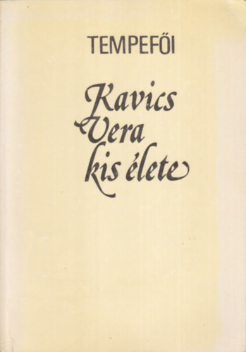 Tempefi - Kavics Vera kis lete