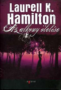 Laurell K. Hamilton - Az alkony lelse