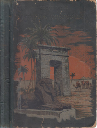 Erődi Béla - A fáraók országában