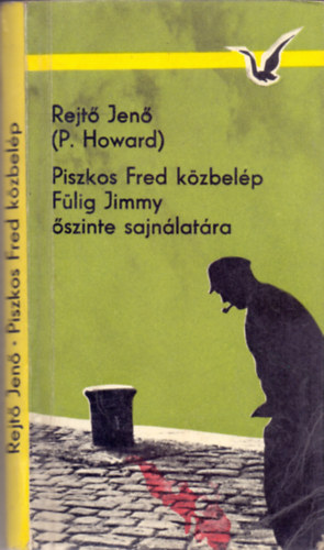 Rejt� Jen� (P. Howard) - Piszkos Fred k�zbel�p (F�lig Jimmy �szinte sajn�lat�ra)