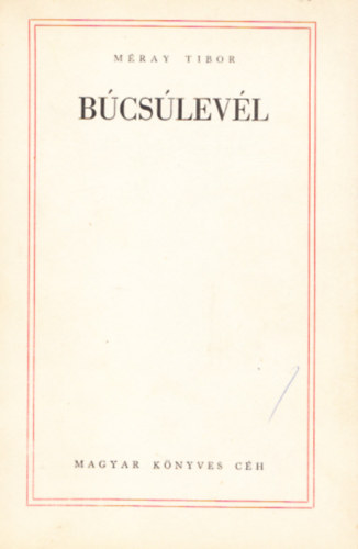 Mray Tibor - Bcslevl (I. kiads)
