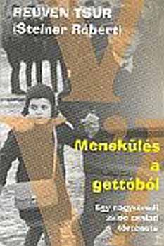 Reuven (Steiner Rbert) Tsur - Menekls a gettbl