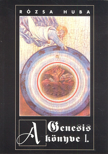 Rzsa Huba - A Genesis knyve I.