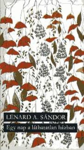 Lnrd Sndor - Egy nap a lthatatlan hzban