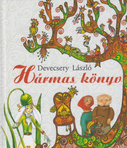 Devecsery Lszl - Hrmas knyv