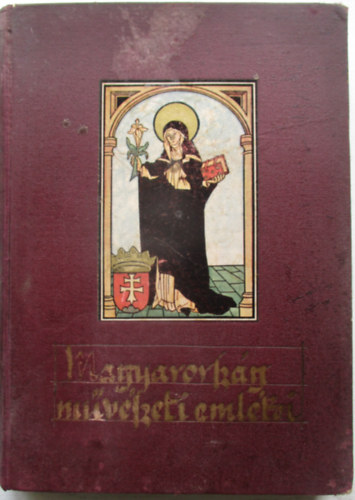 Divald Korn�l (szerk.) - Magyarorsz�g m�v�szeti eml�kei