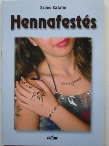 Szcs Katalin - Hennafests