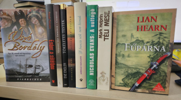 Sian Rees, Pataki Tamara, Gerard van Emmerik, Eve Ensler, Esmahan Aykol, Mireille Guiliano, Nicholas Evans, Mark Helprin, Lian Hearn - 9db regny, KNYVMENT AJNLAT: sz bordly+ Ember a sttben+ Csibefi+ Tkletes testek+ Elsodort letek+ A francia nk nem hznak+ A suttog+ Tli mese+ Fprna