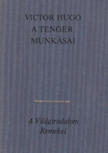 Victor Hugo - A tenger munksai