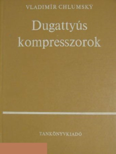 Vladim�r Chlumsky - Dugatty�s kompresszorok