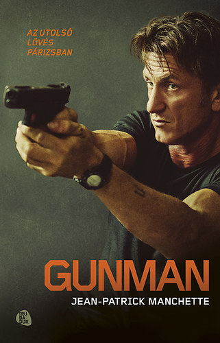 Jean-Patrick Manchette - Gunman